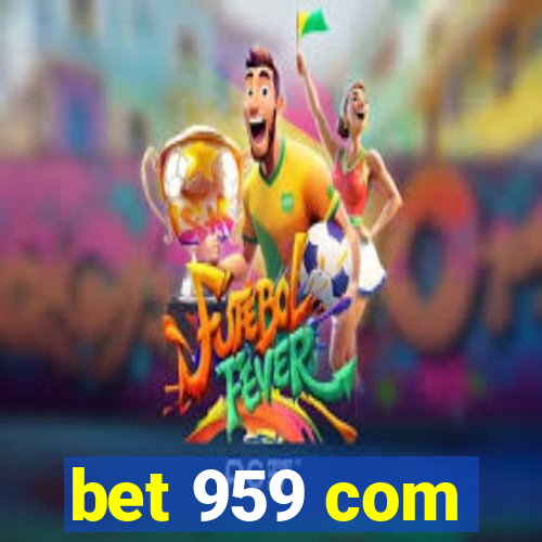 bet 959 com